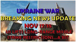 Ukraine War BREAKING NEWS (20241117): US Lifts Long-Range Missile Restrictions...A Bit