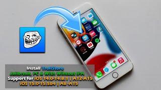 Install TrollStore Without Jailbreak, PC & IPA Support iOS 14.0-14.8.1 |A12-A15/15.0-15.5b4 |A8 -A15