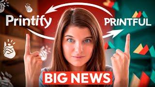 Breaking Print on Demand News: Printify and Printful Merging as ONE?!