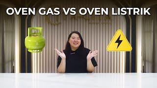 OVEN GAS VS OVEN LISTRIK! Mana yang lebih baik?