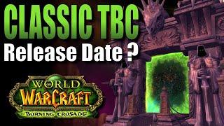 Classic TBC Release Date?