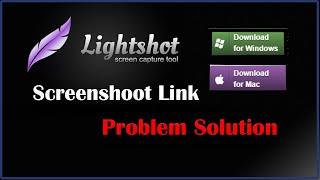 lightshot screenshot link problem  | Lighshots not working | screenshots