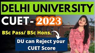 DU Admission Process 2022, DU- CUET 2022, BSc Course Eligibility, Domain Subjects