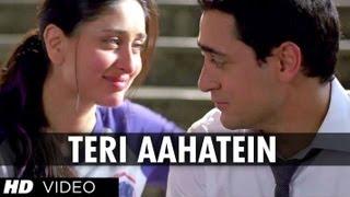 Teri Aahatein Nahi Hai Song "Ek Main Aur Ekk Tu" | Imran Khan, Kareena Kapoor