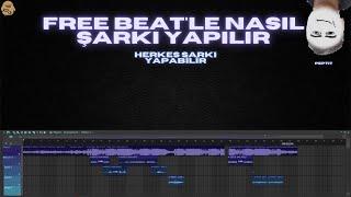 Free Beat'le Nasıl Şarkı Yapılır (1.Bölüm-Kayıt) - Herkes Şarkı Yapabilir - Fl Studio