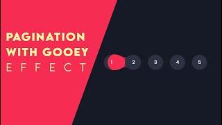 pagination with CSS3 Gooey Animation Effects | html css jQuery SVG