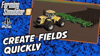Quick And Easy Ways To Make New Fields | Farming Simulator 19