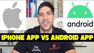 iPhone App vs Android App [2020 Comparison] 