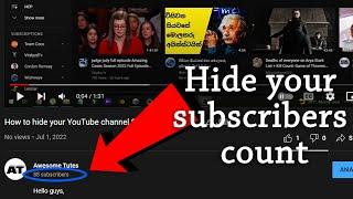 How to hide your YouTube channel Subscribe count - 2022 July
