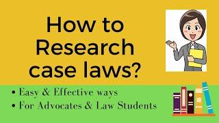 Searching Case Laws: How to Research Case Laws : Legal Research Tips :: Online Legal Research