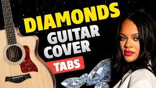 Rihanna – Diamonds. Fingerstyle Guitar Cover. Free Guitar Tabs