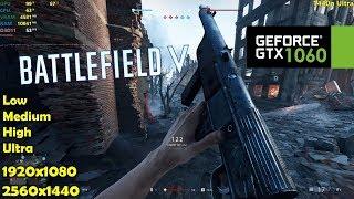 GTX 1060 | Battlefield 5 / V - 1080p & 1440p All Setings!