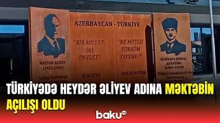 Kahramanmaraşda Heydər Əliyev adına məktəb | Emin Əmrullayev açılış mərasimində