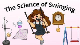 The Science of Swinging