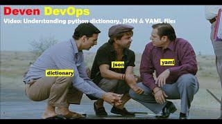 Understanding Python dictionary, JSON and YAML files | Deven DevOps