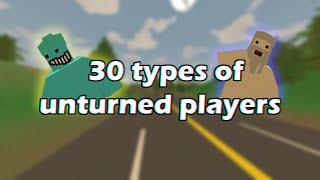 30 Types Of Unturned Players