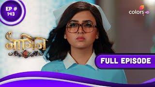 Naagin 6 | नागिन 6 | Episode 143 | 01 July 2023