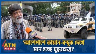 'আশেপাশে কামান-বন্দুক, দেখে মনে হচ্ছে যুদ্ধক্ষেত্র!' | Quota Movement | Shutdown | Shahidul Alam