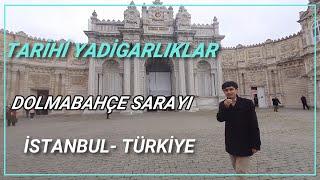 #DOLMABAHÇE SARAYI: Torix yodgori Do'lma bog'cha saroyi İstanbul دولمه باغچه سرایی