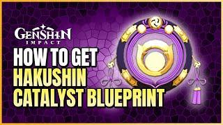 How To Get 4-Star Catalyst Blueprint Hakushin Ring In Inazuma