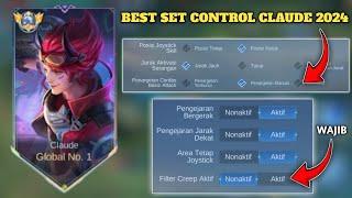 UPDATE! USER CLAUDE WAJIB TAHU !! Cara Setting Pengaturan Kontrol Pro Player Claude Terbaik! - MLBB