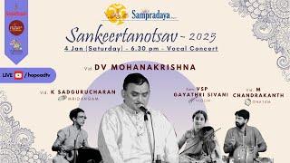 Day8| Sampradaya Sankeertanotsav-2025 | Carnatic Vocal Concert by Vid.DV Mohanakrishna 4-1-25@6:45PM