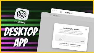 ChatGPT Desktop App: First Impressions and What's Missing!!!