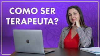 O que fazer para ser terapeuta profissional?