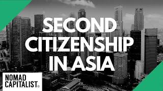 Where to Get Second Citizenship in Asia