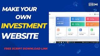 How To Make Your Own Investment Website || Free Investment Website Script