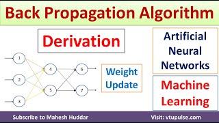 Derivation of Back Propagation Algorithm Neural Networks Algorithm Machine Learning by Mahesh Huddar