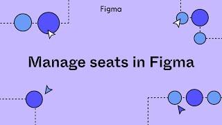 Figma Tutorial: Manage seats in Figma