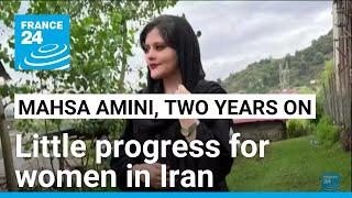 Two years after Mahsa Amini: Little progress for women in Iran • FRANCE 24 English