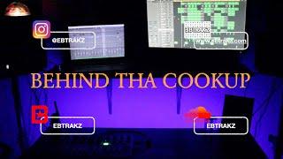 Behind Tha CookUp | Beat Making by EBTrakz