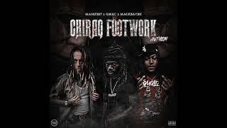 MANIFE$T x G MAC x MACKBAYBII - CHIRAQ FOOTWORK ANTHEM