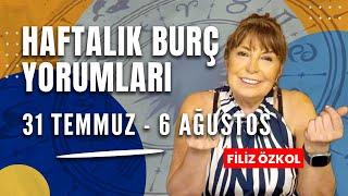 FİLİZ ÖZKOL İLE HAFTALIK BURÇ YORUMLARI | 31 TEMMUZ - 6 AĞUSTOS