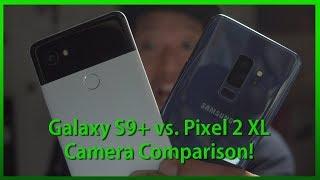 Galaxy S9+ vs. Pixel 2 XL Camera Comparison! [Part 1][Low-Light/bokeh]