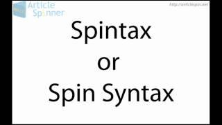 Spintax or Spin Syntax