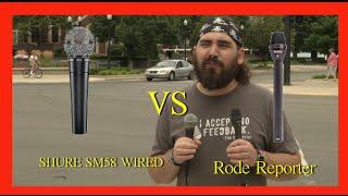 Better Handheld Microphone for the streets? Shure SM58 vs Rode Reporter