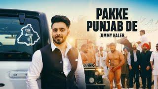 Pakke Punjab De (Official Video) | Jimmy Kaler | SYNC | Latest Punjabi Songs 2024