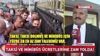 Taksi ve minibüs ücretlerine zam geliyor!