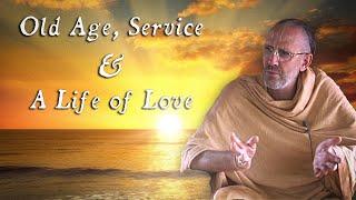 Old Age, Service & A Life of Love – Swami B.G. Narasingha Maharaja