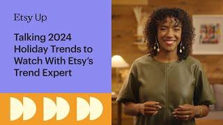 Talking 2024 Holiday Trends to Watch With Etsy’s Trend Expert