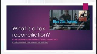 What is a tax reconciliation?