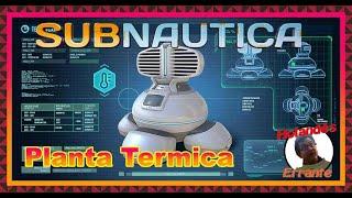 Como hacer una Planta Térmica  en Subnautica - Tutorial