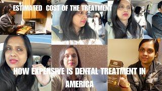 USA  Mein Dental Treatment Kitni Expensive Hai? Doctor Ne Hume kya estimate diya?