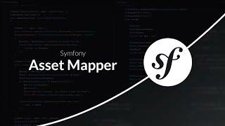 Symfony 7 : Asset Mapper