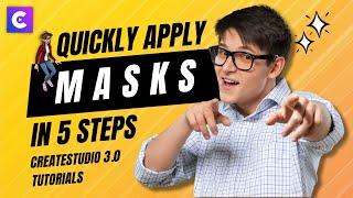 CreateStudio 3.0 - Quickly Apply Masks In 5 Steps!