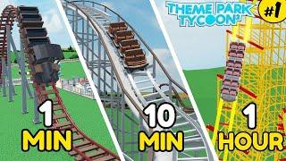 Building My Park in 1 MINUTE, 10 MINUTES, and 1 HOUR! (Theme Park Tycoon 2)