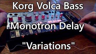 Korg Volca Bass + Monotron Delay - Variations